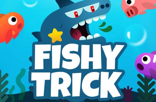 fishy trick