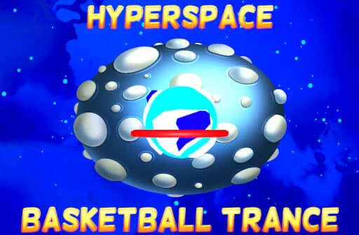 hyperspace basketball trance