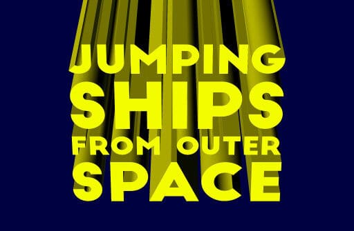 jumping ships from outer space