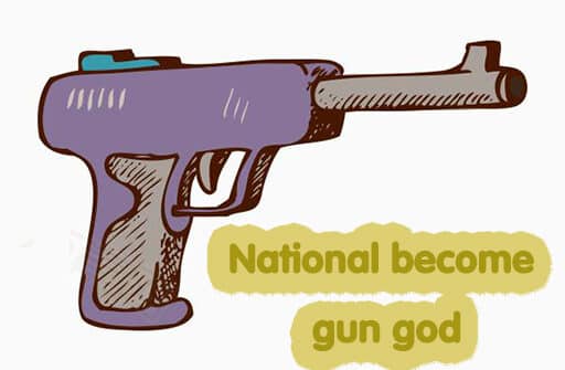 national become gun god