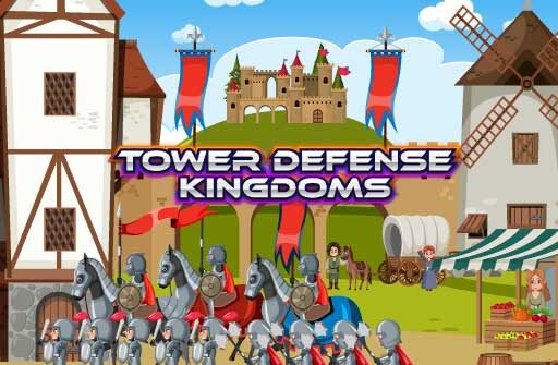 tower defense kingdoms